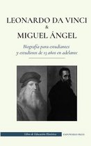 Libro de Educación Histórica- Leonardo da Vinci y Miguel Ángel - Biografía para estudiantes y estudiosos de 13 años en adelante
