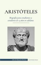 Libro de Educación Histórica- Aristóteles - Biografía para estudiantes y estudiosos de 13 años en adelante