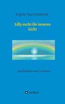 Lilly sucht ihr inneres Licht