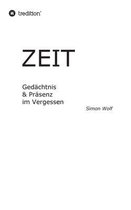 Zeit - Gedachtnis & Prasenz im Vergessen
