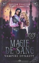 Vampire Dynasty- Magie de Sang