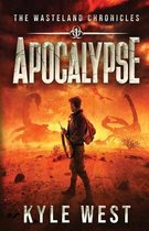 Wasteland Chronicles- Apocalypse