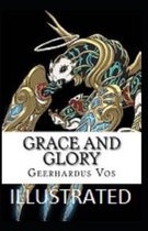 Grace and Glory Illustrated