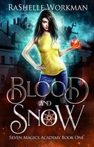 Seven Magics Academy- Blood and Snow
