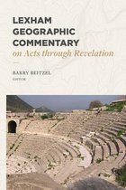 Lexham Geographic Commentary on Acts through Revel ation