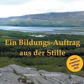 Ein Bildungs-Auftrag aus der Stille