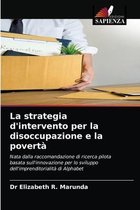 La strategia d'intervento per la disoccupazione e la povertà