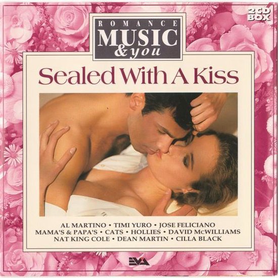 Een romantische albumhoes met de titel 'Sealed With A Kiss' en een afbeelding van een stel dat elkaar kust, omringd door roze bloemen. Artiestenlijst inbegrepen.