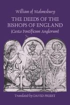 The Deeds of the Bishops of England [Gesta Pontificum Anglorum] by William of Malmesbury