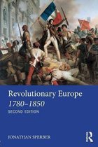 Revolutionary Europe, 1780-1850