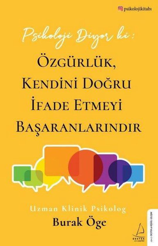 Psikoloji Diyor ki: Özgürlük Kendini Doğru İfade Etmeyi