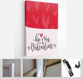 Valentines day red and off-white greeting card vector set with modern calligraphy love messages. You are my happy place, always and forever, be my Valentine - Modern Art Canvas - V