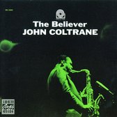 John Coltrane - The Believer (CD)