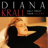 Diana Krall - Only Trust Your Heart (CD)