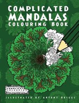 Complicated Colouring- Complicated Mandalas