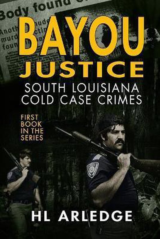 Bayou Justice- Bayou Justice