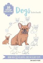 10 Step Drawing- 10 Step Drawing: Dogs