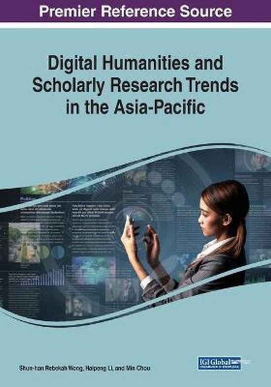Digital Humanities and Scholarly Research Trends in the Asia-Pacific ...