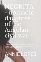 Negrita Nomadic Daughter of the Angolan Civil War