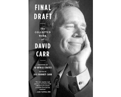 Final Draft: The Collected Work of David Carr