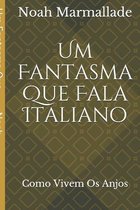 Um Fantasma Que Fala Italiano