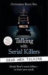 Talking with Serial Killers- Talking with Serial Killers: Dead Men Talking