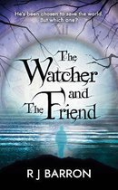 The Watcher and The Friend