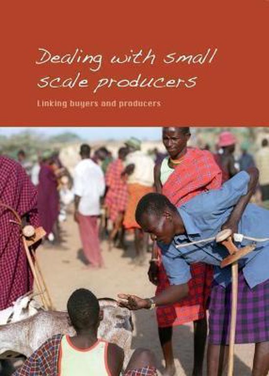 Dealing with Small Scale Producers