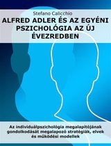 Alfred Adler és az egyéni pszichológia az új évezredben
