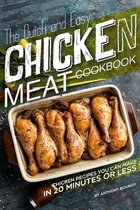 The Quick and Easy Chicken Meat Cookbook