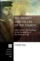 The Identity and the Life of the Church