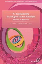 River Publishers Series in Information Science and Technology- 'C' Programming in an Open Source Paradigm