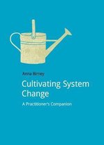 Cultivating System Change