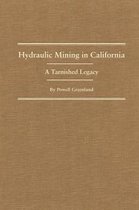 Hydraulic Mining in California