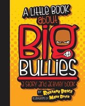 A Little Book about Big Bullies