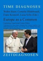 Europe as a Common, 46: Exploring Transversal Social Ethics. Volume I. Contributors