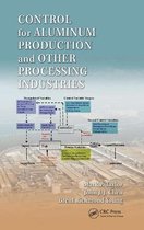 Control for Aluminum Production and Other Processing Industries