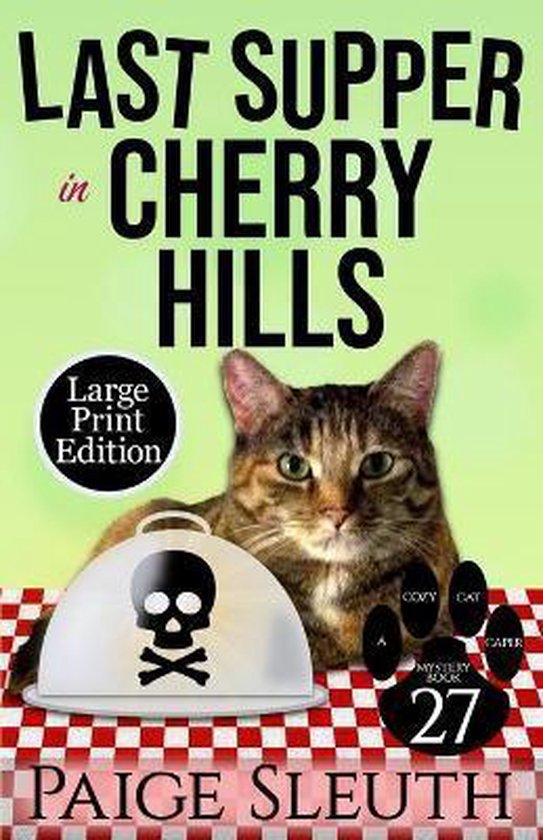 Cozy Cat Caper Mystery- Last Supper in Cherry Hills