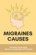 Migraines Causes: Occipital Neuralgia: What It Is And How To Treat It