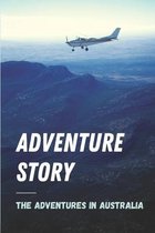 Adventure Story: The Adventures In Australia