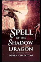 Dragons and Drones- Spell of the Shadow Dragon