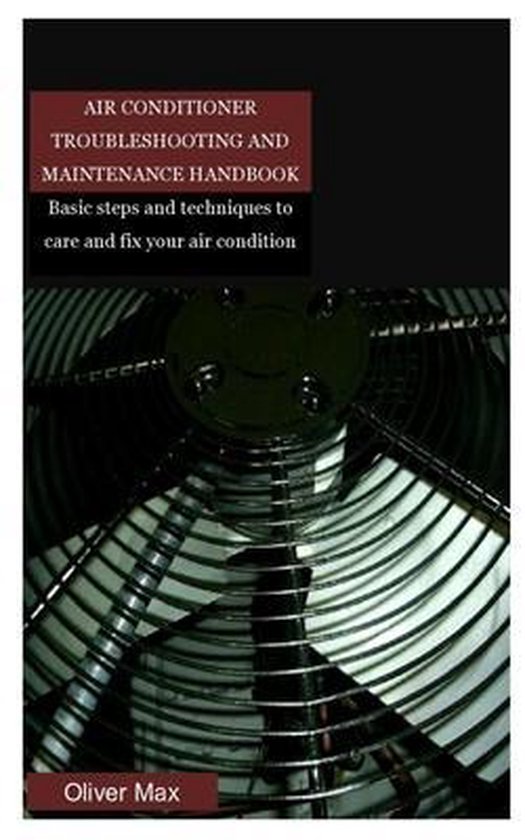 Air Conditioner Troubleshooting and Maintenance Handbook
