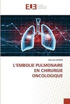 L'Embolie Pulmonaire En Chirurgie Oncologique