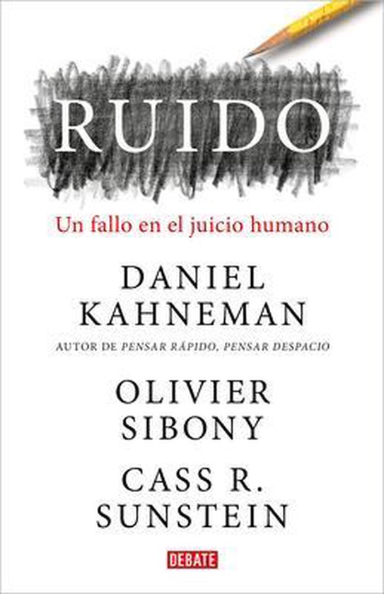 Ruido: Un fallo en el juicio humano / Noise: A Flaw in Human ... - cover