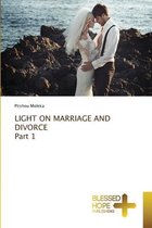 LIGHT ON MARRIAGE AND DIVORCE Part 1