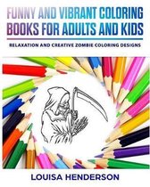 Funny and Vibrant Coloring Books for Adults and Kids