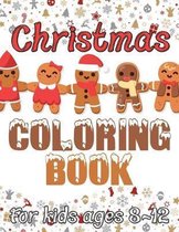 Christmas Coloring Book for Kids Ages 8-12