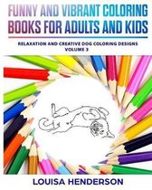 Funny And Vibrant Coloring Books For Adults And Kids