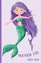 Mermaid Life: Story Book