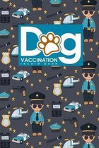 Dog Vaccination Record Book